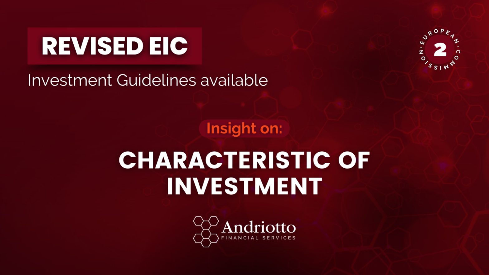 Red background with the title "Revised EIC Investment Guidelines available. Insight on characteristic of investment".