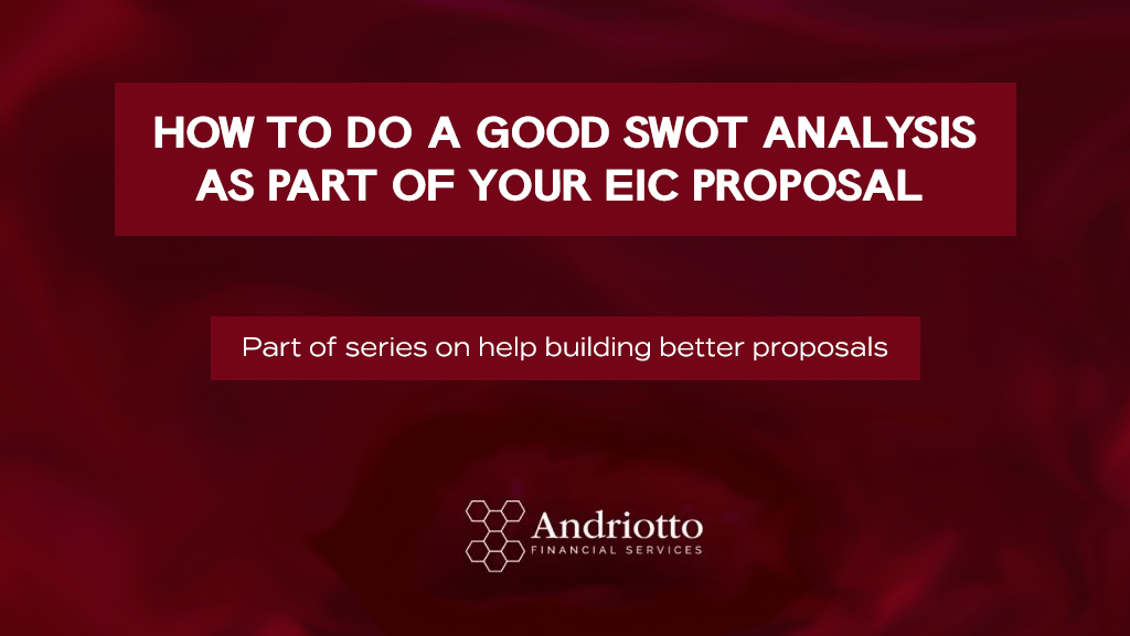 Header shows the text "How To Do a Good SWOT Analysis As Part Of Your EIC Proposal" as well as the secondary text "Part of series on help building better proposals"