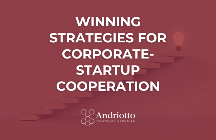 Winning Strategies for Corporate-Startup Cooperation