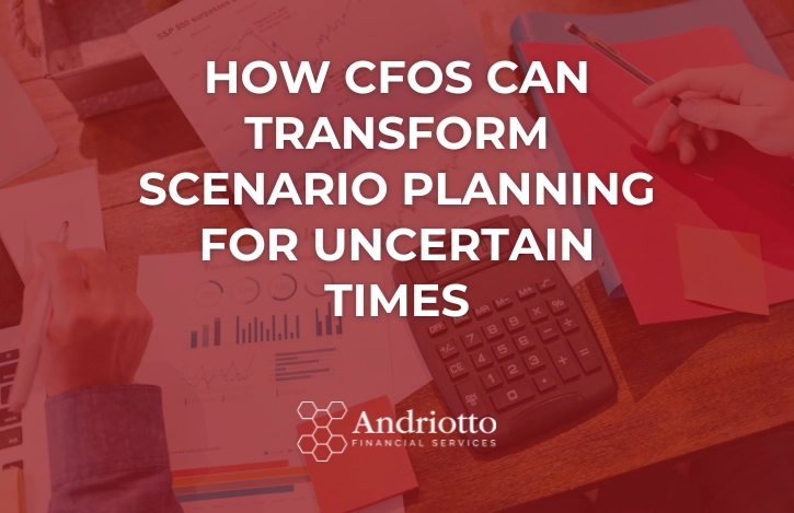 In the background: picture of a piece of paper with charts, a calculator and human hands holding pens. In a red foreground: title of the article, written in white, "How CFOs Can Transform Scenario Planning for Uncertain Times".