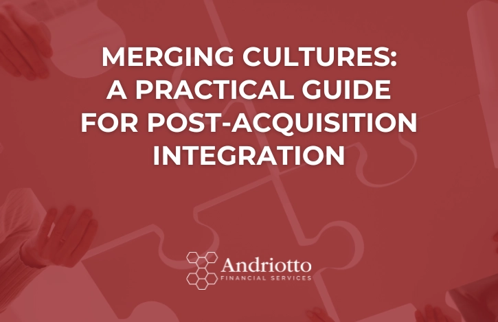 Merging Cultures: A Practical Guide for Post-Acquisition Integration